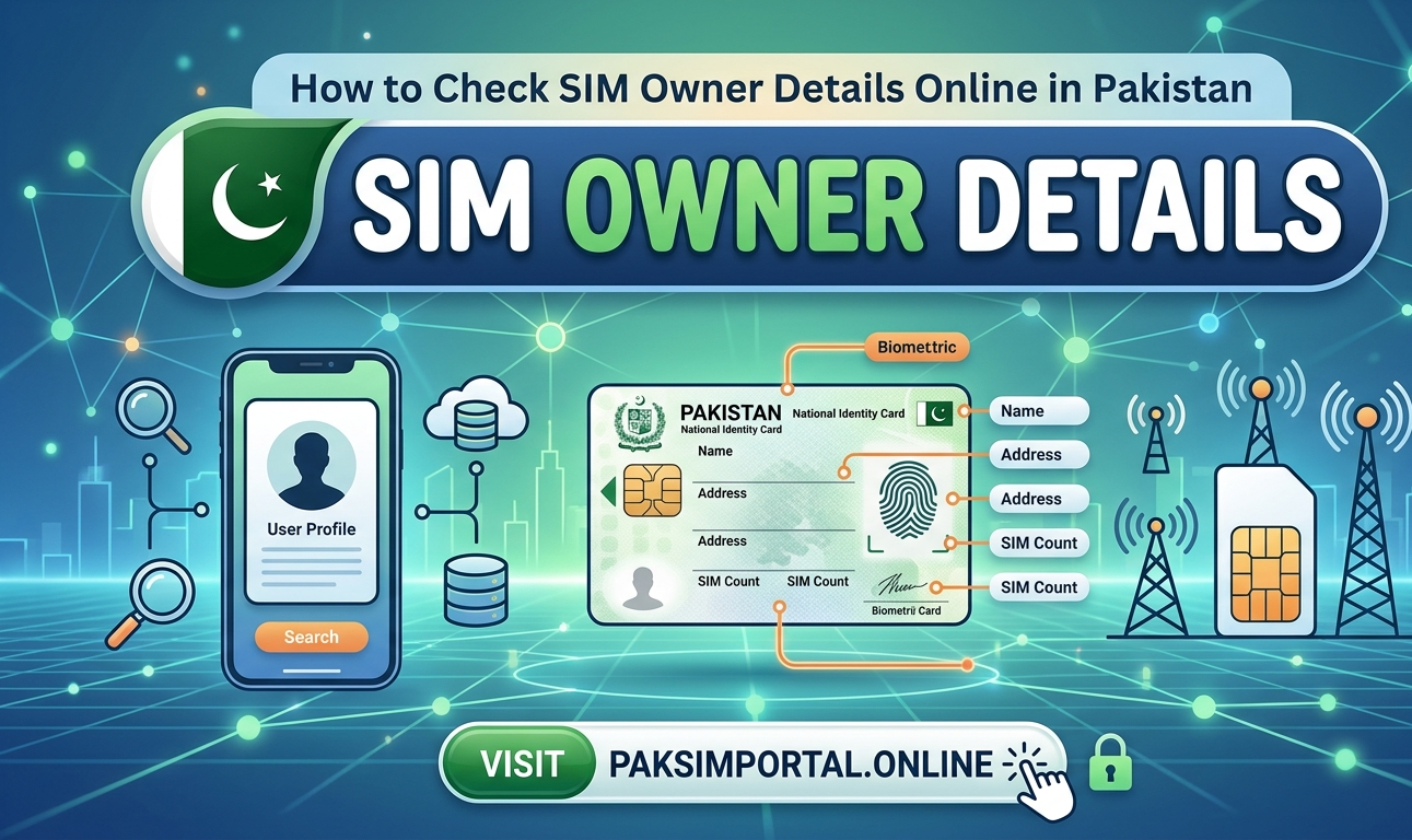How to Check SIM Owner Details Online in Pakistan 2026